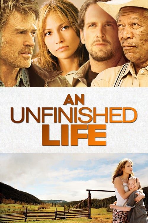 ดูหนังออนไลน์ฟรี An Unfinished Life (2005) รอวันให้หัวใจไม่ท้อ