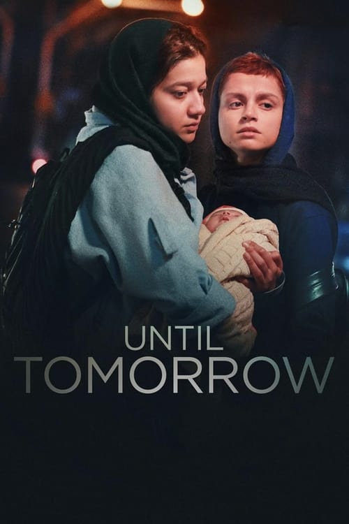 ดูหนังออนไลน์ฟรี Until Tomorrow (2022)