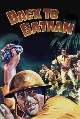ดูหนังออนไลน์ฟรี Back to Bataan (1945) สมรภูมิบาตาอัน