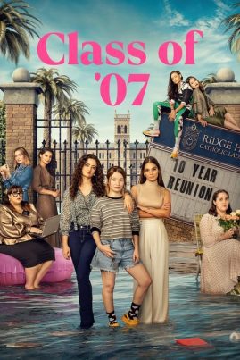 ดูหนังออนไลน์ฟรี Class of 07 (2023) EP.1-8 (จบ)