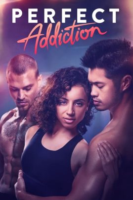 ดูหนังออนไลน์ฟรี Perfect Addiction (2023) ยิ่งรัก ยิ่งแค้น