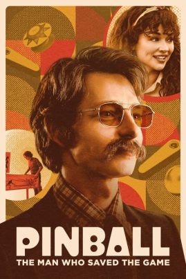 ดูหนังออนไลน์ฟรี Pinball The Man Who Saved the Game (2022)