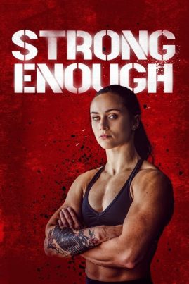 ดูหนังออนไลน์ฟรี Strong Enough (2022)