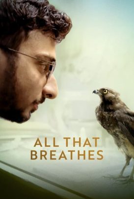 ดูหนังออนไลน์ฟรี All That Breathes (2022) อย่าให้ลมสิ้นไป