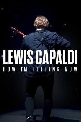 ดูหนังออนไลน์ฟรี Lewis Capaldi How I m Feeling Now (2023)