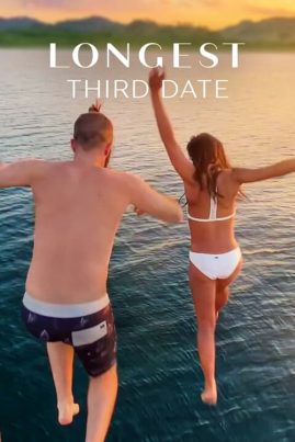 ดูหนังออนไลน์ฟรี Longest Third Date (2023) เดตสาม ยาวที่สุด