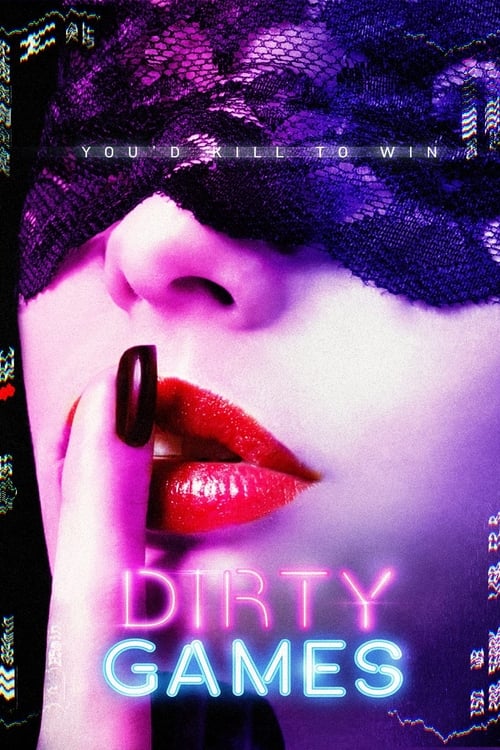 ดูหนังออนไลน์ฟรี Dirty Games (2022) เดอตี้ เกมส์