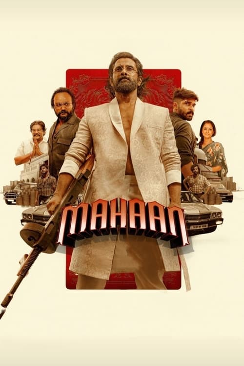 ดูหนังออนไลน์ฟรี Mahaan (2022) มหายาน ชายผู้ยิ่งใหญ่