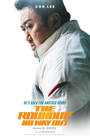 ดูหนังออนไลน์ฟรี The Roundup No Way Out (2023) บู๊ระห่ำล่าล้างนรก ทุบนรกแตก