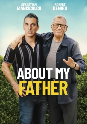 ดูหนังออนไลน์ฟรี About My Father (2023) ตัวพ่อจะแคร์เพื่อ