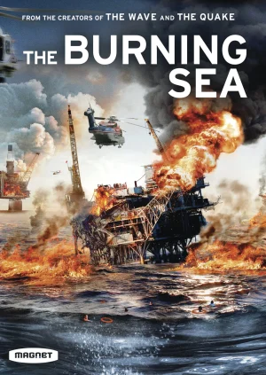 ดูหนังออนไลน์ฟรี The Burning Sea (2021) มหาวิบัติหายนะทะเลเพลิง