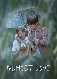ดูหนังออนไลน์ฟรี Almost Love (2022) กว่าจะรัก