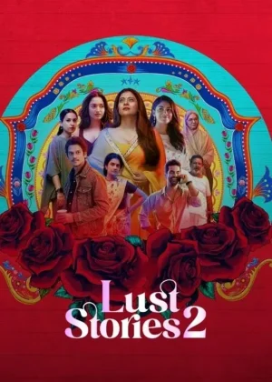 ดูหนังออนไลน์ฟรี LUST STORIES 2 (2023) เรื่องรัก เรื่องใคร่ 2