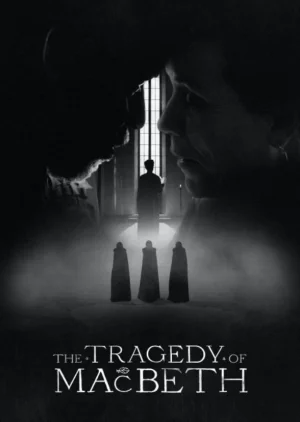 ดูหนังออนไลน์ฟรี The Tragedy Of Macbeth (2021)