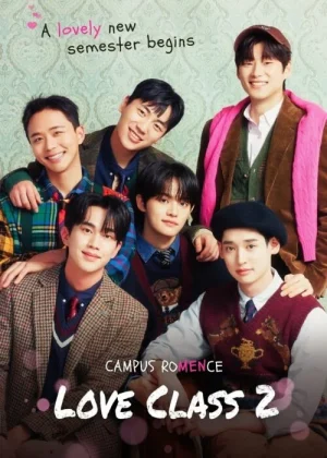 ดูหนังออนไลน์ฟรี Love Class 2 (2023) EP.1-10 (จบ)