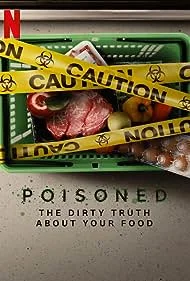 ดูหนังออนไลน์ฟรี POISONED (2023) ความจริงที่สกปรกของอาหาร