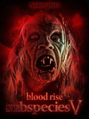 ดูหนังออนไลน์ฟรี Subspecies V Bloodrise (2023)
