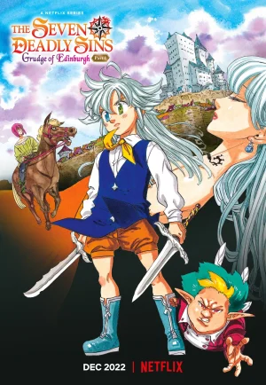 ดูหนังออนไลน์ฟรี THE SEVEN DEADLY SINS GRUDGE OF EDINBURGH (2022) ศึกตำนาน 7 อัศวิน แค้นเอดินเบอระ ภาค 1