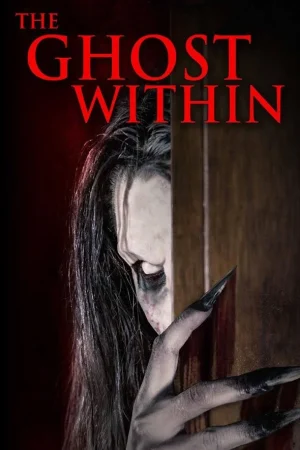 ดูหนังออนไลน์ฟรี The Ghost Within (2023)