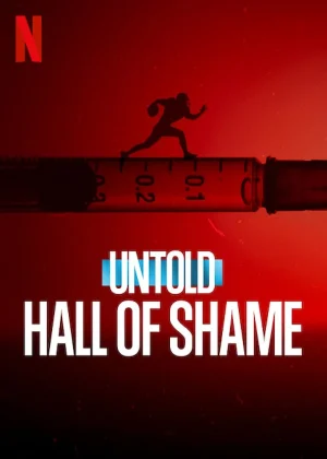 ดูหนังออนไลน์ฟรี Untold Hall of Shame (2023) หอแห่งความอัปยศ