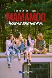 ดูหนังออนไลน์ฟรี MAMAMOO Where Are We Now (2022)