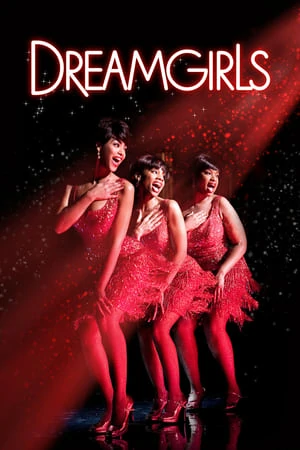 ดูหนังออนไลน์ฟรี DREAMGIRLS (2006) ดรีมเกิร์ลส