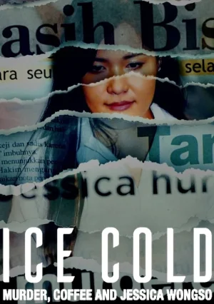 ดูหนังออนไลน์ฟรี Ice Cold Murder Coffee and Jessica Wongso (2023) กาแฟ ฆาตกรรม และเจสสิก้า วองโซ