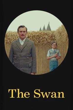 ดูหนังออนไลน์ฟรี The Swan (2023) นางหงส์