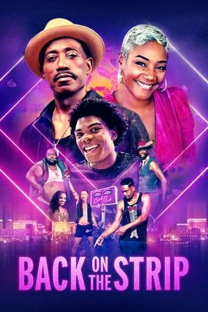 ดูหนังออนไลน์ฟรี Back on the Strip (2023) แก๊งหนุ่มสุดฮา สะบัดผ้าคว้าฝัน