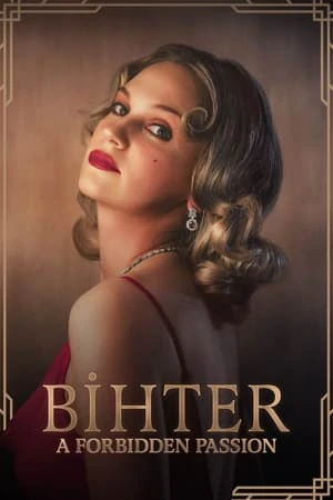 ดูหนังออนไลน์ฟรี Bihter A Forbidden Passion (2023)