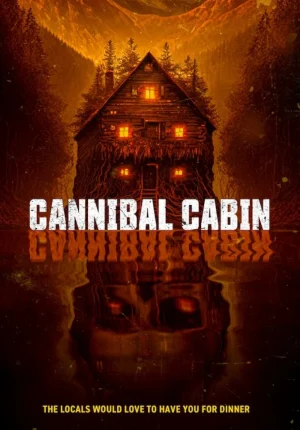 ดูหนังออนไลน์ฟรี Cannibal Cabin (2022) แคนนิบาล คาบิน