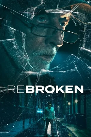 ดูหนังออนไลน์ฟรี ReBroken (2023) รีโบรกเค่น