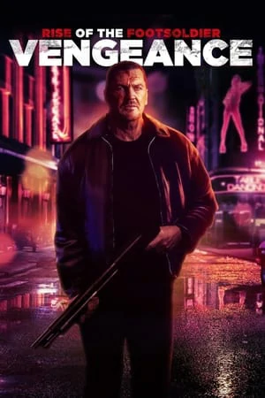 ดูหนังออนไลน์ฟรี Rise of the Footsoldier Vengeance (2023)