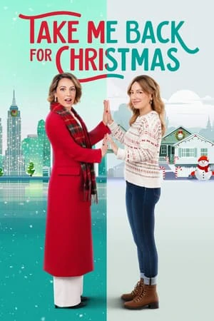 ดูหนังออนไลน์ฟรี Take Me Back for Christmas (2023)