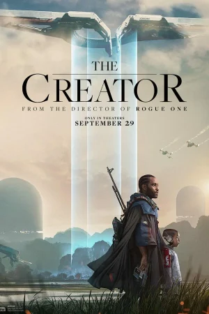 ดูหนังออนไลน์ฟรี The Creator (2023) เดอะ ครีเอเตอร์