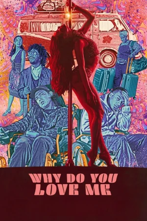 ดูหนังออนไลน์ฟรี Why Do You Love Me (2023)
