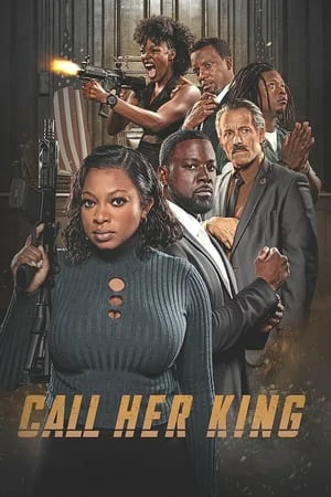 ดูหนังออนไลน์ฟรี Call Her King (2023) ยอดอัยการหญิง