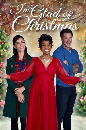 ดูหนังออนไลน์ฟรี Im Glad It s Christmas (2022)