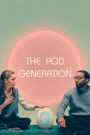 ดูหนังออนไลน์ฟรี The Pod Generation (2023)