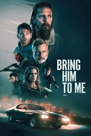 ดูหนังออนไลน์ฟรี Bring Him to Me (2023)