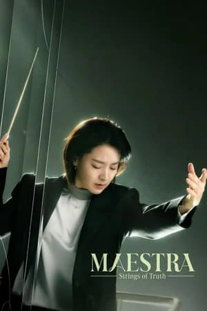 ดูหนังออนไลน์ฟรี Maestra Strings of Truth (2023) EP.1-12 (จบ)