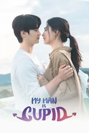 ดูหนังออนไลน์ฟรี My Man Is Cupid (2023) ปิ๊งรักนายคิวปิด EP.1-16 (จบ)