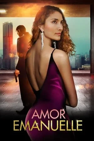 ดูหนังออนไลน์ฟรี Amor Emanuelle (2023)