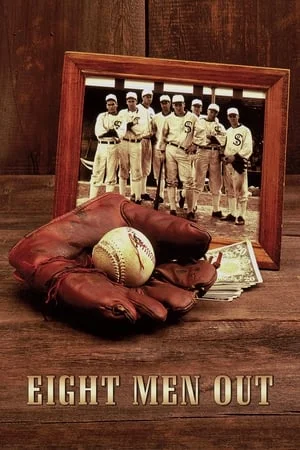 ดูหนังออนไลน์ฟรี Eight Men Out (1988) แปดคนปรากฏกาย