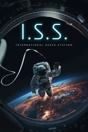 ดูหนังออนไลน์ฟรี I.S.S. (2024)