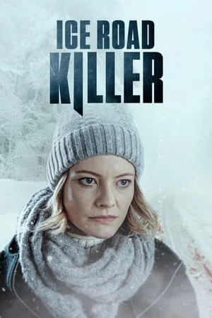 ดูหนังออนไลน์ฟรี Ice Road Killer (2022)