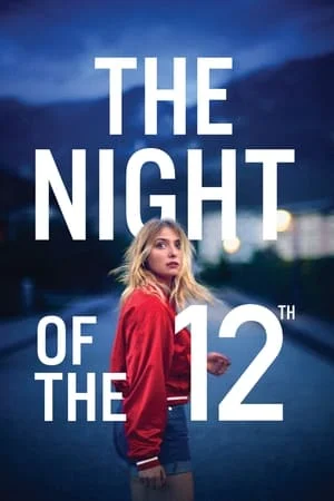 ดูหนังออนไลน์ฟรี The Night of the 12th (2022)