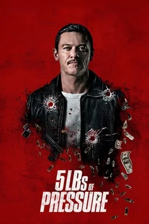ดูหนังออนไลน์ฟรี 5lbs of Pressure (2024)