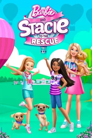 ดูหนังออนไลน์ฟรี Barbie and Stacie to the Rescue (2024) บาร์บี้ ซีรี่ส์บาร์บี้และสเตซี่ ฮีโร่มาช่วยแล้ว