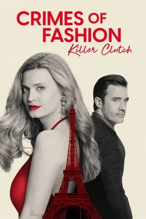 ดูหนังออนไลน์ฟรี Crimes of Fashion Killer Clutch (2024)